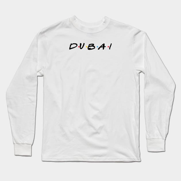 Dubai Long Sleeve T-Shirt by TrendsToTees